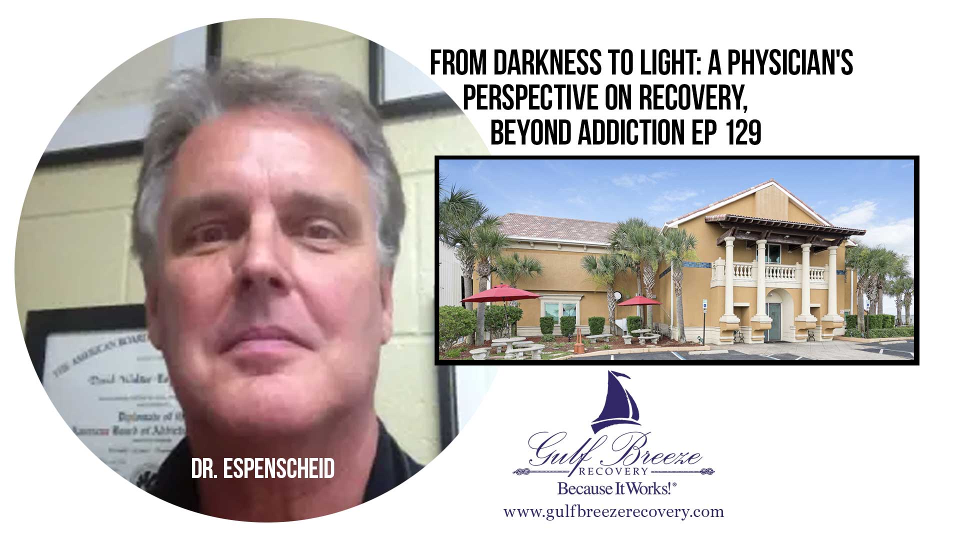 The Journey of Dr. Espenscheid: Understanding Recovery from Both Sides